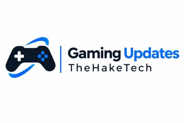 Gaming Updates TheHakeTech