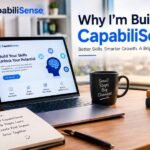 Why I’m Building CapabiliSense