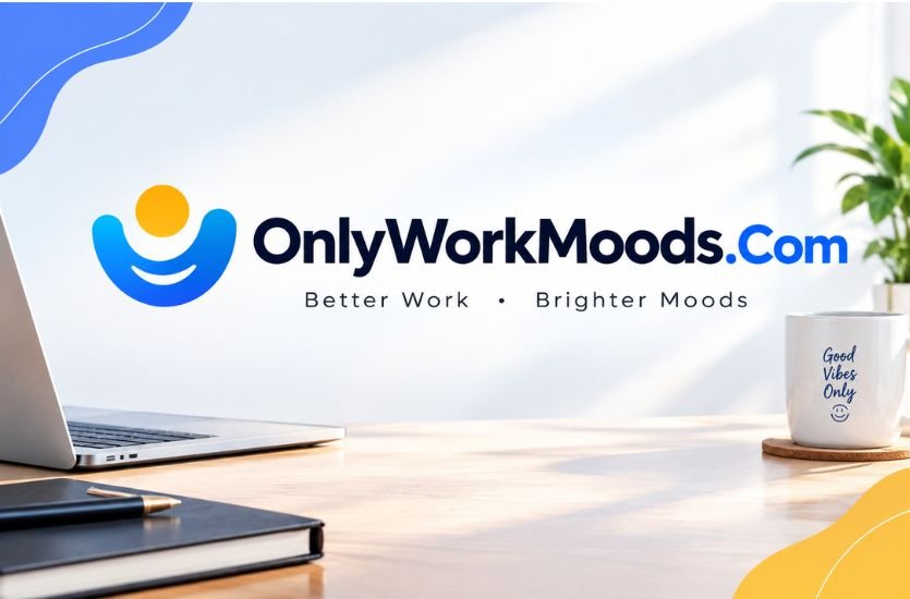 OnlyWorkMoods Com